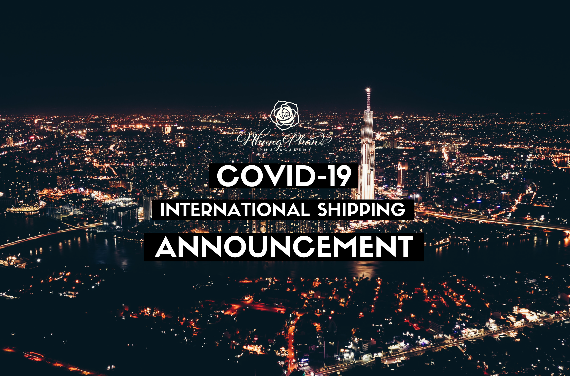COVID-19 INTERNATIONAL SHIPPING ANNOUNCEMENT